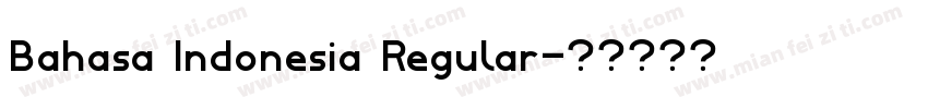 Bahasa Indonesia Regular字体转换